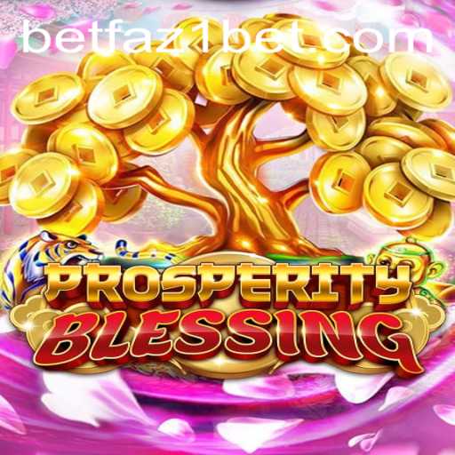 Exploring the World of ProsperityBlessing: A Fascinating Game with Faz1bet
